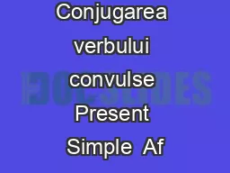 Conjugarea verbului convulse Present Simple  Af