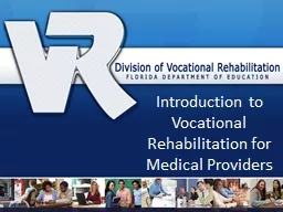 Introduction to Vocational Rehabilitation for Medical Provi
