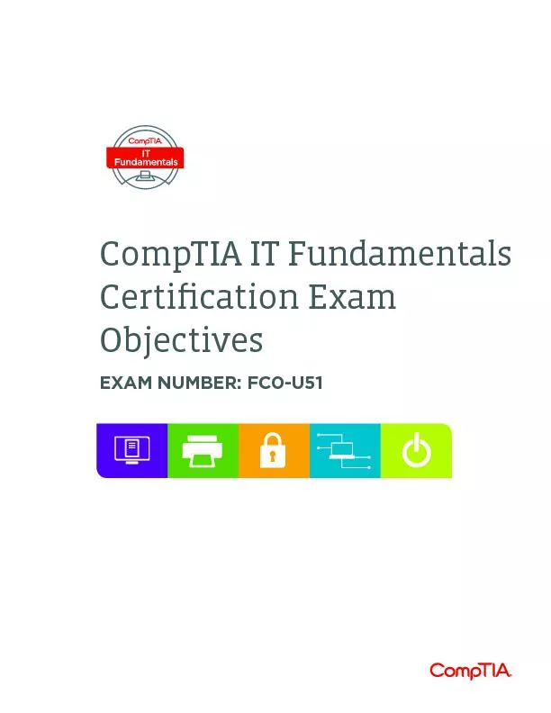 CompTIA IT FundamentalsCertication ExamObjectivesEXAM NUMBER: FC0-U51