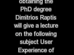 PhD Lecture In partial fulfillment of the terms for obtaining the PhD degree Dimitrios