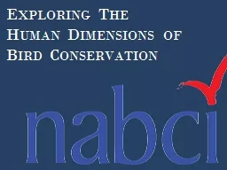 Exploring The 	   Human Dimensions of Bird Conservation