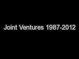 Joint Ventures 1987-2012