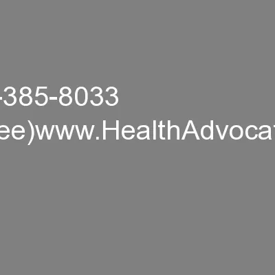 1-866-385-8033 (toll-free)www.HealthAdvocate.com