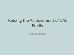 Raising the Achievement of EAL Pupils