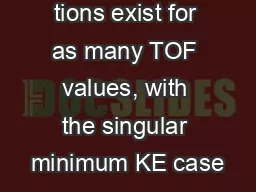 tions exist for as many TOF values, with the singular minimum KE case