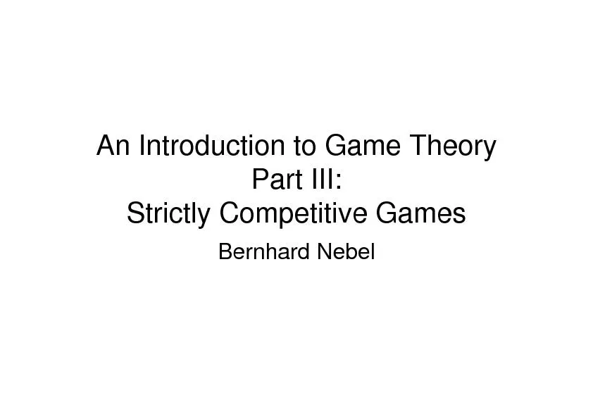 An Introduction to Game TheoryPart III: Strictly Competitive Games
...