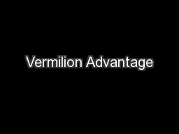 Vermilion Advantage