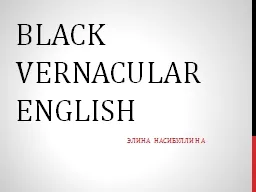 Black Vernacular English