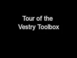 Tour of the Vestry Toolbox