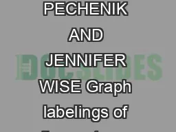 SUMMARY OF CORDIAL GRAPHS OLIVER PECHENIK AND JENNIFER WISE Graph labelings of diverse