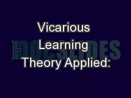 Vicarious Learning Theory Applied: