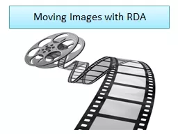 Moving Images with RDA