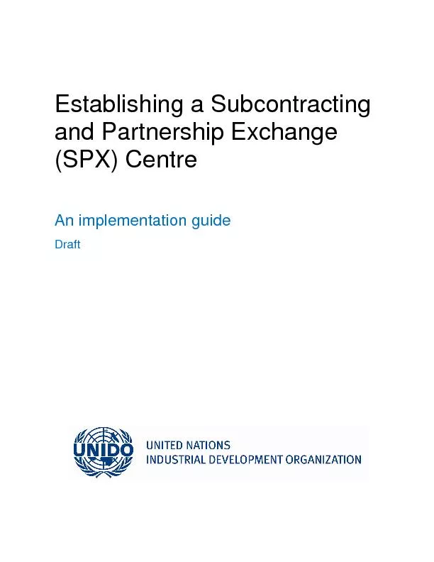 Establishing a Subcontracting and Partnership Exchange (SPX) Centre
..