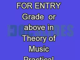 Trumpet Cornet and Flugelhorn GRADE  PREREQUISITE FOR ENTRY Grade  or above in Theory of Music Practical Musicianship or any solo Jazz subject