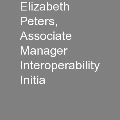 Elizabeth Peters, Associate Manager Interoperability Initia