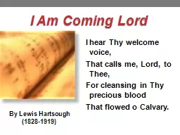 I hear Thy welcome voice,