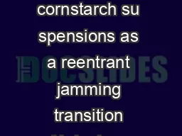 Shear thickening of cornstarch su spensions as a reentrant jamming transition Abdoulaye