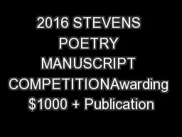 2016 STEVENS POETRY MANUSCRIPT COMPETITIONAwarding $1000 + Publication