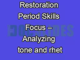 Restoration Period Skills Focus – Analyzing tone and rhet