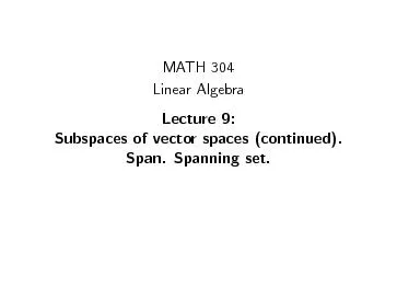 MATH304LinearAlgebraLecture9:Subspacesofvectorspaces(continued).Span.S