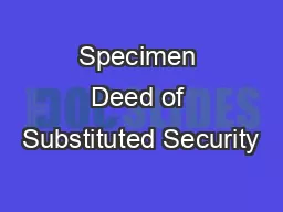 Specimen Deed of Substituted Security