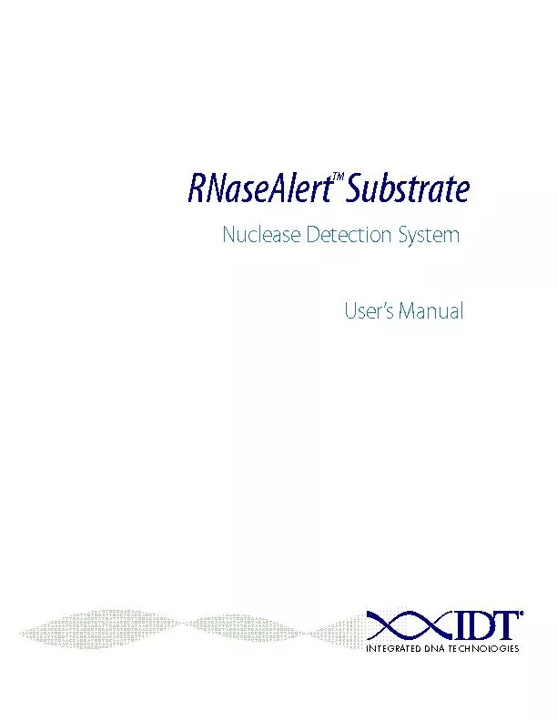 RNaseAlertSubstrateNuclease Detection SystemUser’s Manual
...