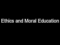 Ethics and Moral Education