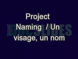 Project Naming  / Un visage, un nom