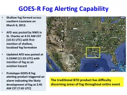 Shallow fog formed across southern Louisiana on March 6, 20