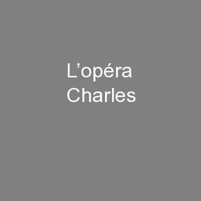 L’opéra Charles