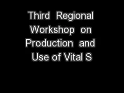 Third  Regional Workshop  on Production  and Use of Vital S