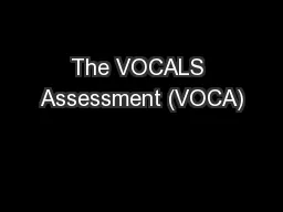 The VOCALS Assessment (VOCA)