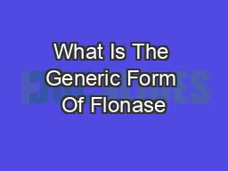 What Is The Generic Form Of Flonase