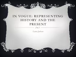 In vogue: Representing history and the present