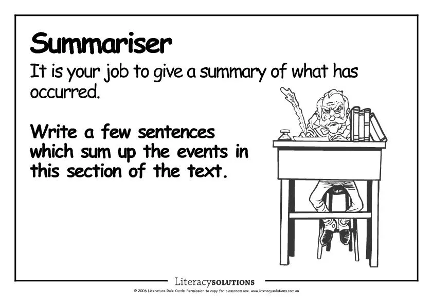 SummariserIt is your job to give a summary of what hasoccurred.Write a