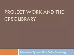 Project Work and the CPSC Library
