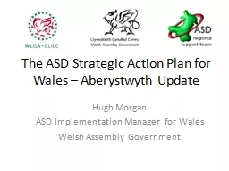 The ASD Strategic Action Plan for Wales – Aberystwyth Upd
