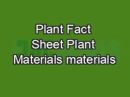 Plant Fact Sheet Plant Materials materials