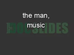 the man, music & legend