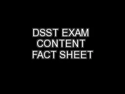 DSST EXAM CONTENT FACT SHEET  PageDSST | GETCOLLEGECREDIT.COM