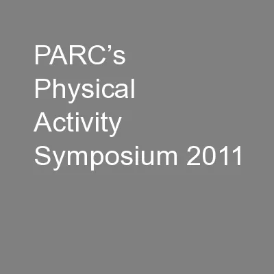 PARC’s Physical Activity Symposium 2011