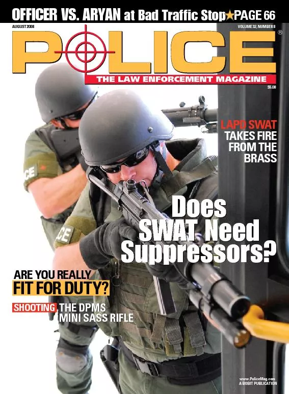 www.PoliceMag.comA BOBIT PUBLICATION AUGUST 2008VOLUME 32, NUMBER 8$5.