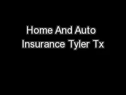 Home And Auto Insurance Tyler Tx