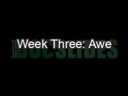 Week Three: Awe