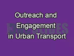 Outreach and Engagement in Urban Transport