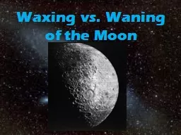 Waxing vs. Waning