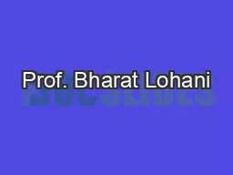 Prof. Bharat Lohani