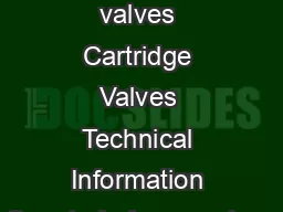 Counterbalance valves Cartridge Valves Technical Information Counterbalance valves
