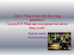 Unit 3: What is hot with the young generation?