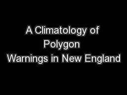 A Climatology of Polygon Warnings in New England